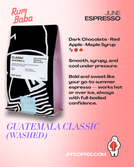 Rum baba: Classic Guatemala (250g) - Espresso - JFF Coffee Co